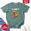 Funny F-Caw-F Rooster Comfort Colors T-shirt by Adorb Custom Tees