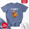 Funny F-Caw-F Rooster Comfort Colors T-shirt by Adorb Custom Tees