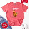 Funny F-Caw-F Rooster Comfort Colors T-shirt by Adorb Custom Tees