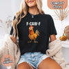 Funny F-Caw-F Rooster Comfort Colors T-shirt by Adorb Custom Tees