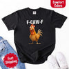 Funny F-Caw-F Rooster Comfort Colors T-shirt by Adorb Custom Tees