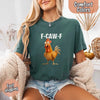Funny F-Caw-F Rooster Comfort Colors T-shirt by Adorb Custom Tees