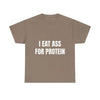 "I EAT THIS FOR PROTEIN" Funny T-Shirt - Viral Gym Shirt, Humorous Workout Tee