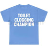 Toilet Champion Gag Gift Graphic T-Shirt by Dog Mom Hat