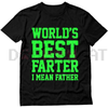 "World Best Farter I Mean Father" Shirt by Dog Mom Hat
