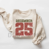 Retro December 25th Christmas Crewneck Sweatshirt – Cozy Holiday Winter Sweater Gift by Dog Mom Hat