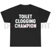 "Toilet Champion" Tee – Funny Gag Gift Shirt by Dog Mom Hat