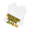 Tacos Not Tariffs Tee | political taco pun, protest typography by Tristan’s Treehouse