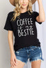 Simply Love COFFEE IS MY BESTIE Graphic Cotton T-Shirt by Simply Love