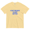 Comfort Colors® "I Can't Believe I'm Not Butter" T-Shirt – Funny Sarcastic Foodie Graphic Tee, Retro Aesthetic Quirky Kitchen Meme Unisex Top