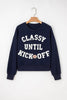Navy Blue CLASSY UNTIL KICKOFF Plush Letter Patched Loose Sweatshirt by Wild and Free Boutique