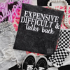 Expensive difficult talks back Embroidered Mineralwash Tshirt by Madness & Mayhem LLC