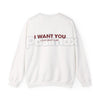 "I Want You I Just Can't Flirt" Funny Quote – Sarcastic Humor Hoodie, Sweatshirt & T-Shirt