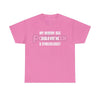 "My Hungry Ah Could Not Be a Gynecologist" T-Shirt - Funny Medical Humor Tee, Gift for Doctors & Nurses
