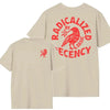 "Radicalized By Basic Decency" T-Shirt – Political Protest Shirt by Dog Mom Hat