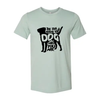 Be The Person Your Dog Thinks You Are T-Shirt by Furr Baby Gifts