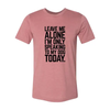 Leave Me Alone I'm Speaking To My Dog Today T-Shirt by Furr Baby Gifts