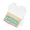 Universal Language Tee | empowerment quote, equality tee by Tristan’s Treehouse