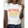 Funny Retirement T-Shirt – Casual Sporty Top with Playful Print by Dog Mom Hat