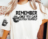 Remember Only You Can Go Fuck Yourself - With Sleeve Design - Tee by The Neeley Design Co Wholesale