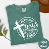 Ain't No Jesus Like the One I Got Shirt, Comfort Colors® Christian Tee, Faith Shirt, Inspirational Bible Verse Shirt, Religious Gift Tee by DoodleBug's
