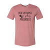 Our Humans Are Getting Married T-Shirt by Furr Baby Gifts
