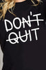 Simply Love DON'T QUIT Graphic Cotton T-Shirt by Simply Love