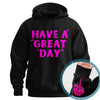 "Have A Great Day" Middle Finger Hoodie – Sarcastic & Funny Pullover, Unisex Streetwear