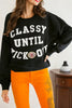 Black CLASSY UNTIL KICKOFF Plush Letter Patched Loose Sweatshirt by Wild and Free Boutique