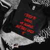Choke my demons crew neck sweatshirt (finished product) by Madness & Mayhem LLC