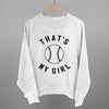That's My Girl Softball by Ivy + Cloth
