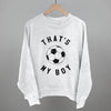That's My Boy Soccer by Ivy + Cloth