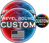 🛠️ Custom Revel Round