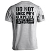 Do Not Mess With Old People by Shield Republic