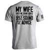My Wife Gives Me Sound Advice by Shield Republic