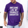 Awesome Like My Youngest Daughter Shirt – Funny Parent Tee by Adorb Custom Tees