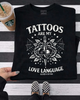 Tattoos are my love language shirt by Madness & Mayhem LLC