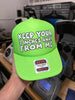 Keep Your 3 Inches Away From Me Trucker Hat by Luckless Outfitters