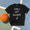 Girls Get Buckets - T-Shirt - Black by Bigger Than Basketball