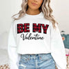 Be My Valentine Buffalo Plaid Crewneck - Valentines Day Sweatshirt by Adorb Custom Tees