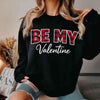 Be My Valentine Buffalo Plaid Crewneck - Valentines Day Sweatshirt by Adorb Custom Tees