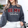 Be My Valentine Buffalo Plaid Crewneck - Valentines Day Sweatshirt by Adorb Custom Tees