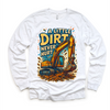 A Little Dirt Never Hurt Excavator Shirt - Funny Tee by Madi Moosh