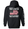Support The Country You Live In Flag by Shield Republic