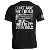 Don't Take My Tools by Shield Republic