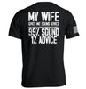 My Wife Gives Me Sound Advice by Shield Republic