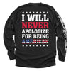 I Will Never Apologize For Being American by Shield Republic