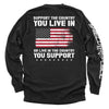 Support The Country You Live In Flag by Shield Republic