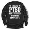 I Have PTSD by Shield Republic