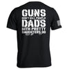 Guns Don't Dads With Daughters Do by Shield Republic